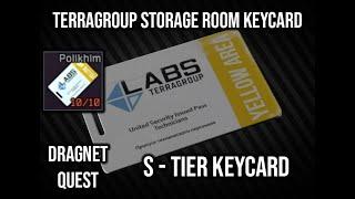 TerraGroup Storage Room Keycard | Dragnet Quest | Guide | Escape from Tarkov