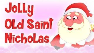  Jolly Old Saint Nicholas  Famous Christmas Songs For Kids  Christmas Carols For Children 