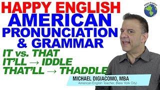 American English Pronunciation: It vs. That & It'll That'll 英語の発音