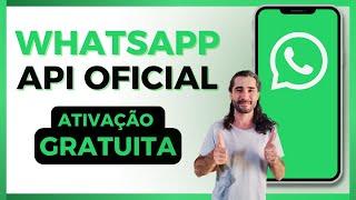 API Oficial do WhatsApp para Iniciantes: Ativação Grátis