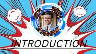 “Tech with Shashank: A Journey Begins”