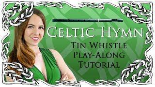 CELTIC HYMN (by aural axiom) EASY Tin Whistle Tabs/ Notes Tutorial