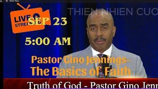 Pastor Gino Jennings- The Basics of Faith  -Sep 23, 2024