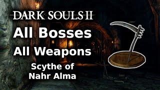 Dark Souls 2 Scythe of Nahr Alma Playthrough || All Bosses All Weapons Challenge - Part 1