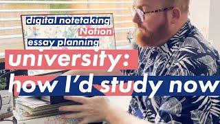 How I'd do university differently now - Notion for students, digital notetaking, essay planning