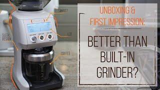 Breville Smart Grinder Pro Unboxing and Grind Settings