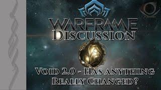 (Warframe) Discussion: Void 2.0 - Has anything really changed?