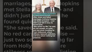 How Anthony Hopkins Found Peace in a Quiet Second Marriage