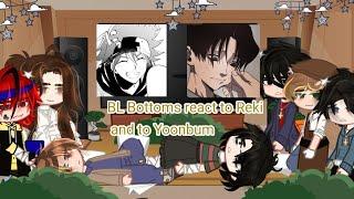 ~°BL Bottoms react to Eachother°~ {pt.1 Reki and Yoonbum!}~