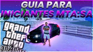 GTA MTA ROLEPLAY - COMO JOGAR (TUTURIAL PARA INICIANTES) | GUIA BÁSICO #1