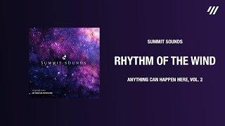 Rhythm of the Wind – Summit Sounds