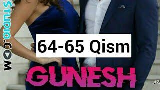 Gunesh Qizlari 64-65 Qism O‘zbek tilida