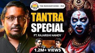 DARK Reality Of Tantra -  Rajarshi Nandy Opens Up On Animal Sacrifice, Devi Upasana & More | TRS 353