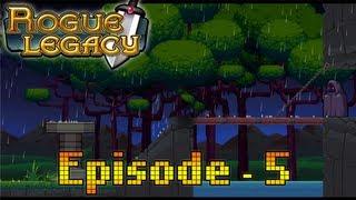 Rogue Legacy - Gameplay - Rogue Legacy Walkthrough Episode 5 - LegendOfGamer