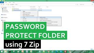 How to Password Protect a Folder using 7 Zip