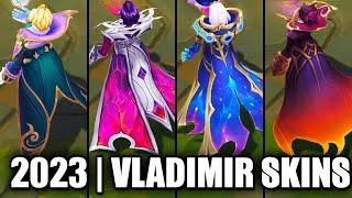 ALL VLADIMIR SKINS SPOTLIGHT 2023 | League of Legends