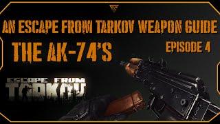 Escape From Tarkov Beginner Weapon Guide: The AK-74's