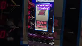 7 Times pay slot machine, Is this better than a Hand pay?