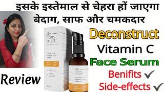 Deconstruct Vitamin C face Serum // Review // @nishaAhujaThereviewgirl