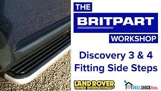 Discovery 3 & 4 - Side Step Fitting Guide