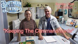 "Keeping The Commandments"  --  Sunday Chat 11-10-2024