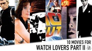 10 Essential Must See Movies For Watch Lovers Part II - Rolex, Omega, Casio, Cartier & Hamilton