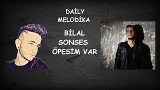 Melodika Öğreniyorum ( Bilal Sonses - Öpesim Var )