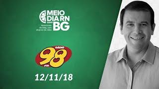 Meio-Dia RN - 12/11/18 - Resenha com Sávio Hackradt, Daniel Menezes e Walter Fonseca