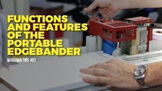 Functions and Features of the Portable Edgebander CBC.E | Maksiwa Tips #07