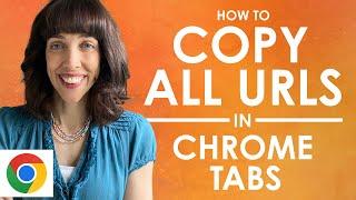 How to Copy URLs of All Open Tabs in Google Chrome