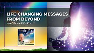 Life-Changing Messages From Beyond With Jeannie Lynch