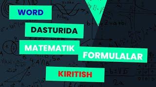 Wordda matematik formulalarni kiritish usullari