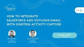 How to Integrate Salesforce and Outlook/Gmail with Einstein Activity Capture