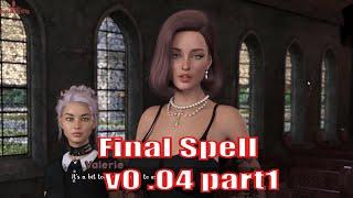 Final Spell v0 .04 part1