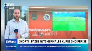 Hidhet shorti i gjysëmfinales së Kupës së Shqipërisë (07.03.2025)