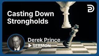 Casting Down Strongholds | Sermon