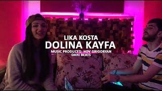 HOV GRIGORYAN - DOLINA KAYFA ft. LIKA KOSTA [EXCLUSIVE COVER]