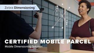 Zebra Dimensioning™ Certified Mobile Parcel | Zebra