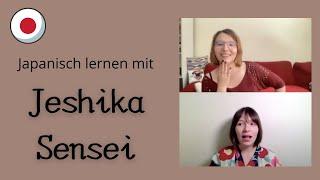 Begrüßungen & Verabschiedungen (Teil 3) - Japanisch Lernen mit Jeshika Sensei