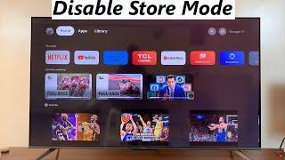 How To Turn Off Store Mode On TCL Google TV