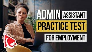 How to Pass Admin Assistant Test For Employment: Practice Questions and Answers