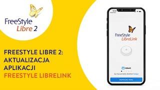 FreeStyle Libre 2: Aktualizacja aplikacji FreeStyle LibreLink