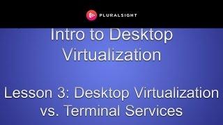 Desktop Virtualization vs. Terminal Services