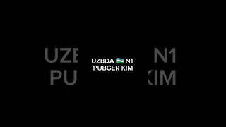 UZBDA  N1 PUBGER KIM ?KAMENTGA YOZILA