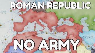 Restoring the roman empire with NO ARMY in victoria 3