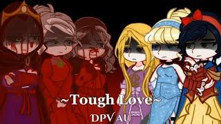 ||Tough Love but it's DPV au||GL2MV||Read desc.||11k special||