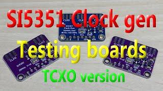 EP 183 - SI5351 Clock generator IC/Breakout boards - Testing and making more stable with a TCXO.