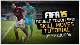 FIFA 15 Skills Tutorial: Double Touch Spin