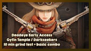 Deadeye EARLY ACCESS 10min Grind Test | Gyfin Temple / Darkseekers | Black Desert Online