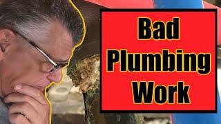 Bad Plumbing Work